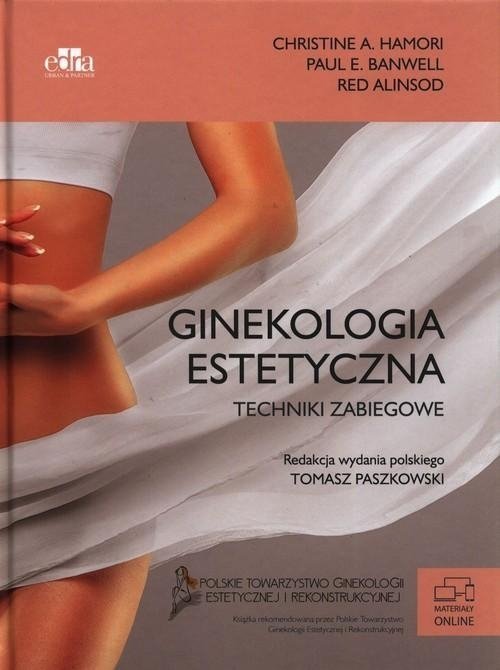 Ginekologia estetyczna Koncepcja klasyfikacja i techniki zabiegowe