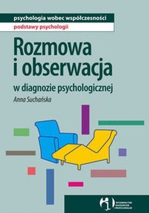 Rozmowa i obserwacja w diagnozie psychologicznej