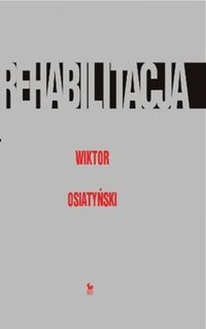 Rehabilitacja W. Osiatyński