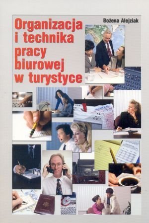 Organizacja i technika pracy biurowej w turystyce