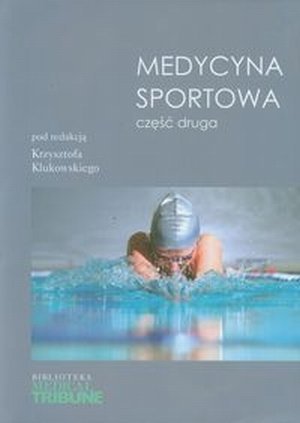 Medycyna sportowa część druga /Medical Tribune Polska