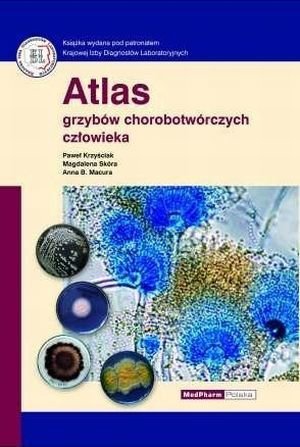 Atlas grzybów chorobotwórczych człowieka