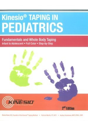 Kinesiotaping in Pediatrics Fundamentals and Whole Body Taping