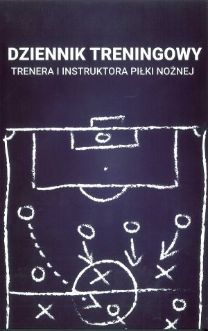 Dziennik treningowy trenera i instruktora piłki nożnej
