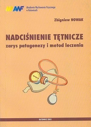Nadciśnienie tętnicze zarys patogenezy i metod leczenia
