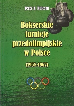 Bokserskie turnieje przedolimpijskie w Polsce 1958 1967