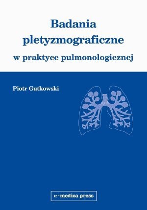 Badania pletyzmograficzne w praktyce pulmonologicznej