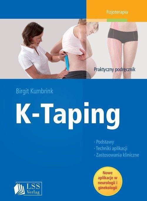 K-Taping Praktyczny podręcznik skutecznego działania
