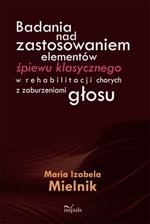 Badania nad zastosowaniem elementów śpiewu klasycznego w...