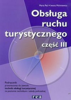 Obsługa ruchu turystycznego część 3 Podręcznik /REA