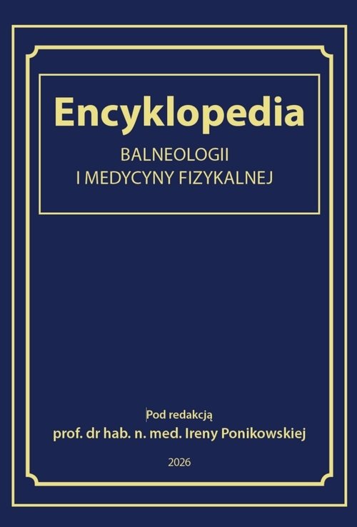 Encyklopedia Balneologii i medycyny fizykalnej