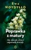 Poprawka z matury Aby dorosłe dzieci naprawdę dorosły 
