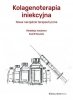 Kolagenoterapia iniekcyjna Nowe narzędzie terapeutyczne 