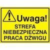 Znak Uwaga strefa niebezpieczna praca dźwigu 319-13