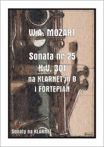 CONTRA Mozart W.A. : Sonata nr 25 KV301 na Klarnet i Fortepian