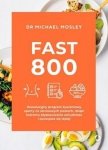 Fast 800. Rewolucyjny program żywieniowy oparty na okresowych postach