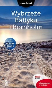 Wybrzeże Bałtyku i Bornholm. Travelbook 