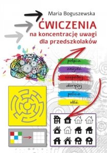 Ćwiczenia na koncentrację uwagi dla przedszkolaków 