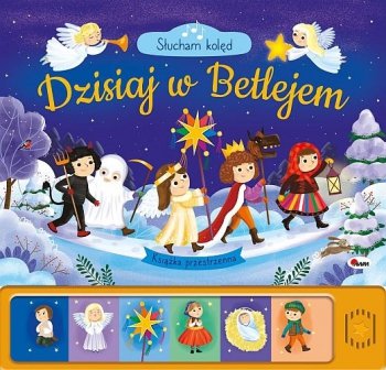 Dzisiaj w Betlejem. Słucham kolęd