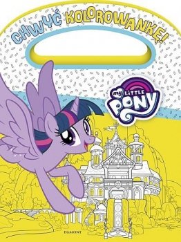 Chwyć kolorowankę! My Little Pony