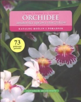 Orchidee. Amatorska uprawa storczyków- uszkodzona okładka