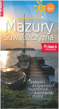 Mazury i Suwalszczyzna. Polska niezwykła