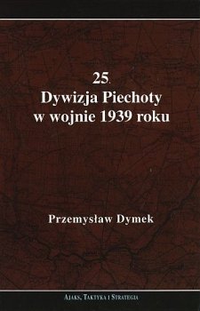 25. Dywizja Piechoty w wojnie 1939 roku