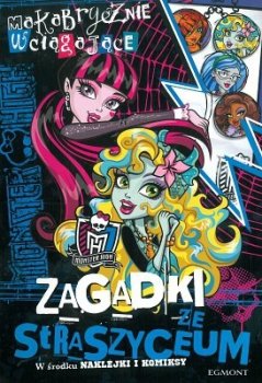 Makabryczne wciągające zagadki. Monster high.