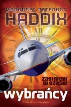 Wybrańcy. Zaginieni w czasie, tom 1