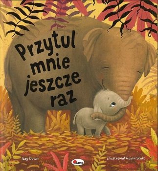 Przytul mnie jeszcze raz