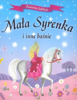 Mała syrenka i inne baśnie