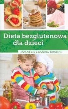 Dieta bezglutenowa dla dzieci