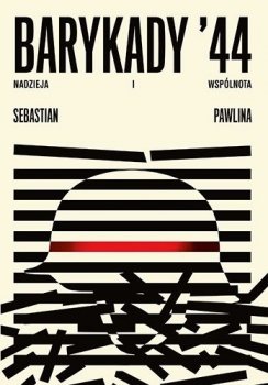 Barykady 44. Nadzieja i wspólnota