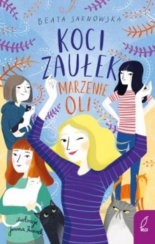 Koci Zaułek. Marzenie Oli, tom 3