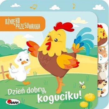 Dźwiękoprzesuwanka. Dzień dobry, koguciku
