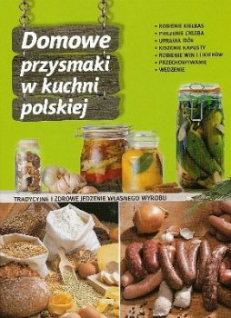 Domowe przysmaki w kuchni polskiej