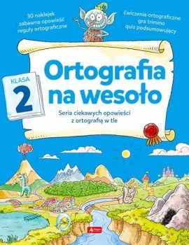 Ortografia na wesoło. Klasyka 2