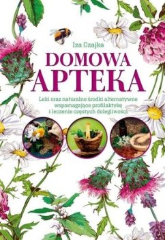 Domowa apteka. Nowe wydanie