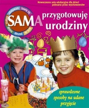 Sama przygotowuję urodziny