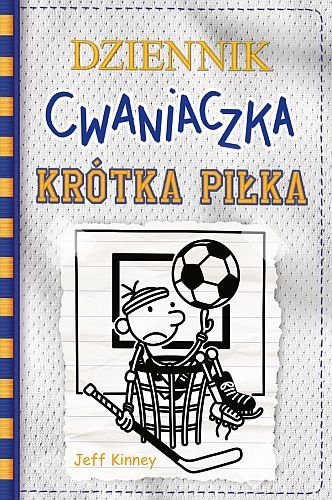 Dziennik cwaniaczka. Krótka piłka, Jeff Kinney