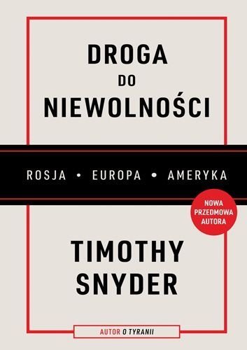Droga do niewolności, Timothy Snyder