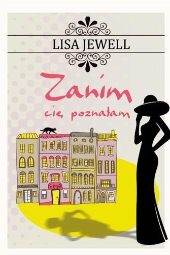 Zanim cię poznałam, Lisa Jewell