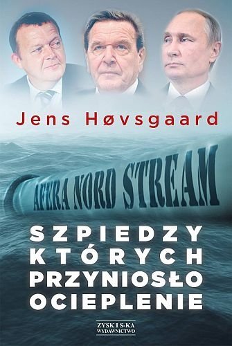 Szpiedzy, których przyniosło ocieplenie. Afera Nord Stream, Jens Hovsgaard, Zysk i S-ka