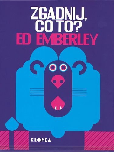 Zgadnij, co to?, Ed Emberley