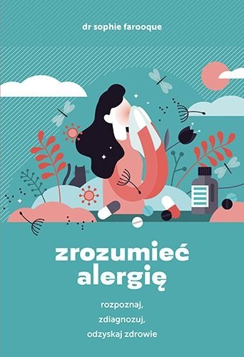 Zrozumieć alergię, Sophie Farooque