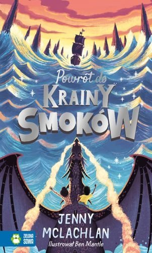 Powrót do Krainy Smoków. Kraina Smoków, tom 2, Jenny McLachlan