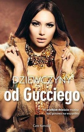 Dziewczyny od Gucciego, Cate Kendall