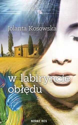 W labiryncie obłędu, Jolanta Kosowska