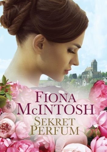 Sekret perfum, Fiona McIntosh