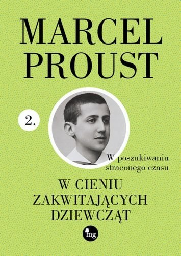 W cieniu zakwitających dziewcząt. W poszukiwaniu straconego czasu, tom 2, Marcel Proust
